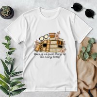 Reading Books There Is Non Such Thing As Too Many Books Gift Premium T-Shirt