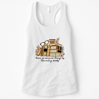 Reading Books There Is Non Such Thing As Too Many Books Gift Womens Tank Top