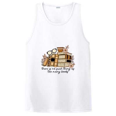 Reading Books There Is Non Such Thing As Too Many Books Gift PosiCharge Competitor Tank