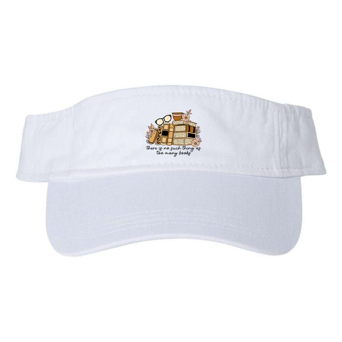 Reading Books There Is Non Such Thing As Too Many Books Gift Visor