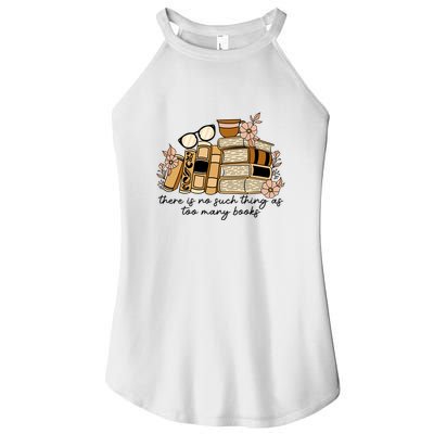 Reading Books There Is Non Such Thing As Too Many Books Gift Women's Perfect Tri Rocker Tank