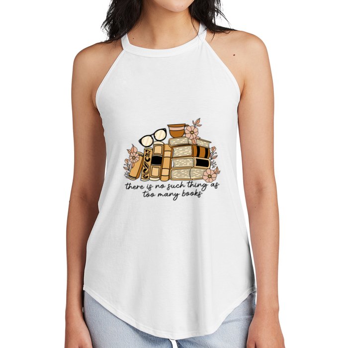 Reading Books There Is Non Such Thing As Too Many Books Gift Women's Perfect Tri Rocker Tank