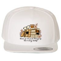 Reading Books There Is Non Such Thing As Too Many Books Gift Wool Snapback Cap