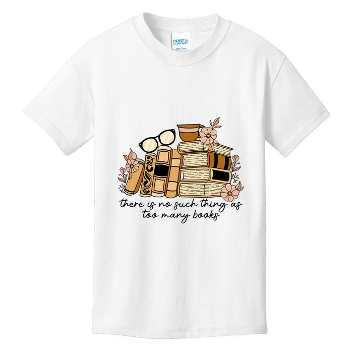 Reading Books There Is Non Such Thing As Too Many Books Gift Kids T-Shirt