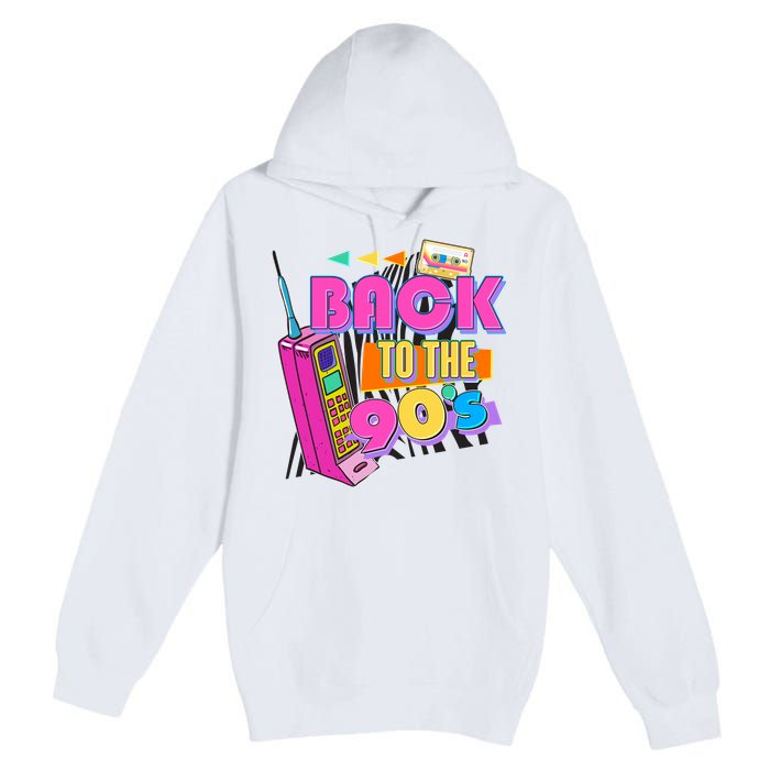 Retro Back To The 90's Nineties Premium Pullover Hoodie