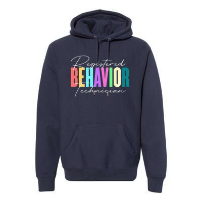 Registered Behavior Technician RBT Behavioral ABA Therapist Premium Hoodie