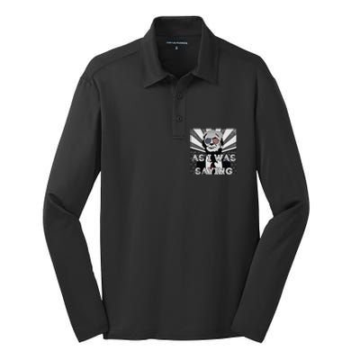 Returns Back To Butler As I Was Saying Donald Trump 2024 Silk Touch Performance Long Sleeve Polo