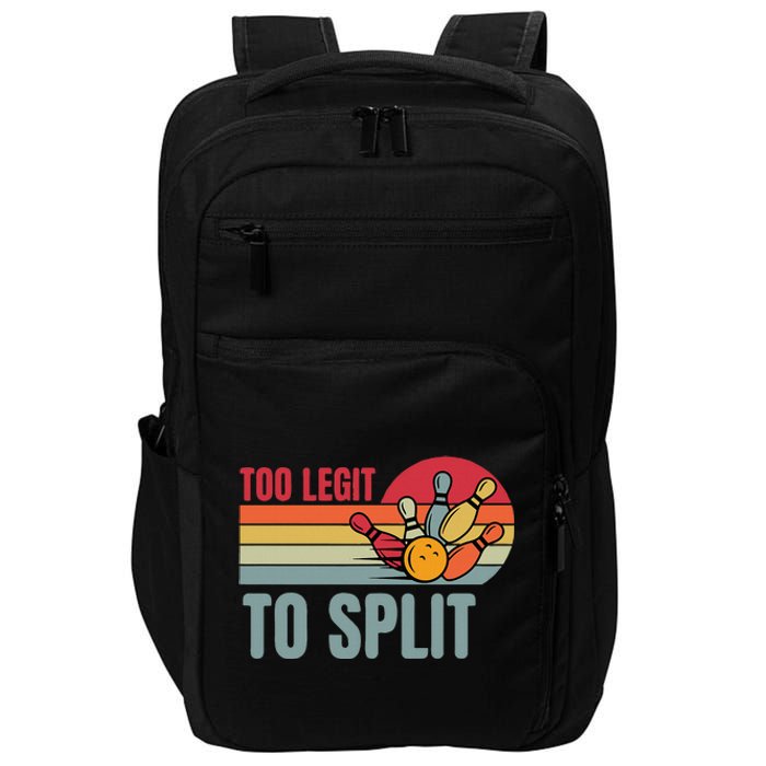 Retro Bowling Too Legit To Split Funny Bowler Impact Tech Backpack