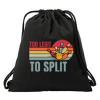 Retro Bowling Too Legit To Split Funny Bowler Drawstring Bag