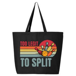 Retro Bowling Too Legit To Split Funny Bowler 25L Jumbo Tote