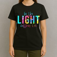 Religious Be The Light Matthew 5 14 Christian Easter T-Shirt
