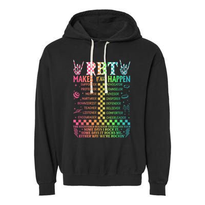 Registered Behavior Technician Rbt Makes It All Happen Garment-Dyed Fleece Hoodie