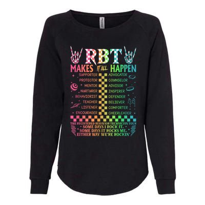 Registered Behavior Technician Rbt Makes It All Happen Womens California Wash Sweatshirt