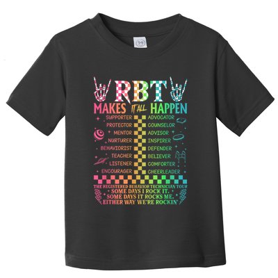 Registered Behavior Technician Rbt Makes It All Happen Toddler T-Shirt