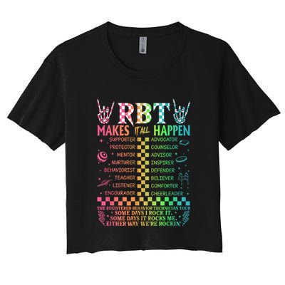 Registered Behavior Technician Rbt Makes It All Happen Crop Top