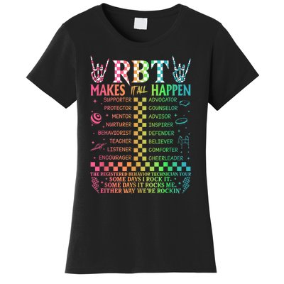 Registered Behavior Technician Rbt Makes It All Happen Women's T-Shirt