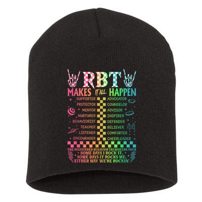 Registered Behavior Technician Rbt Makes It All Happen Short Acrylic Beanie