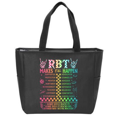 Registered Behavior Technician Rbt Makes It All Happen Zip Tote Bag