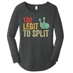 Retro Bowling Too Legit To Split Funny Bowling Lover Women's Perfect Tri Tunic Long Sleeve Shirt