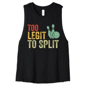 Retro Bowling Too Legit To Split Funny Bowling Lover Women's Racerback Cropped Tank