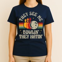 Retro Bowling They See Me Bowlin' They Hatin' Vintage Bowler T-Shirt