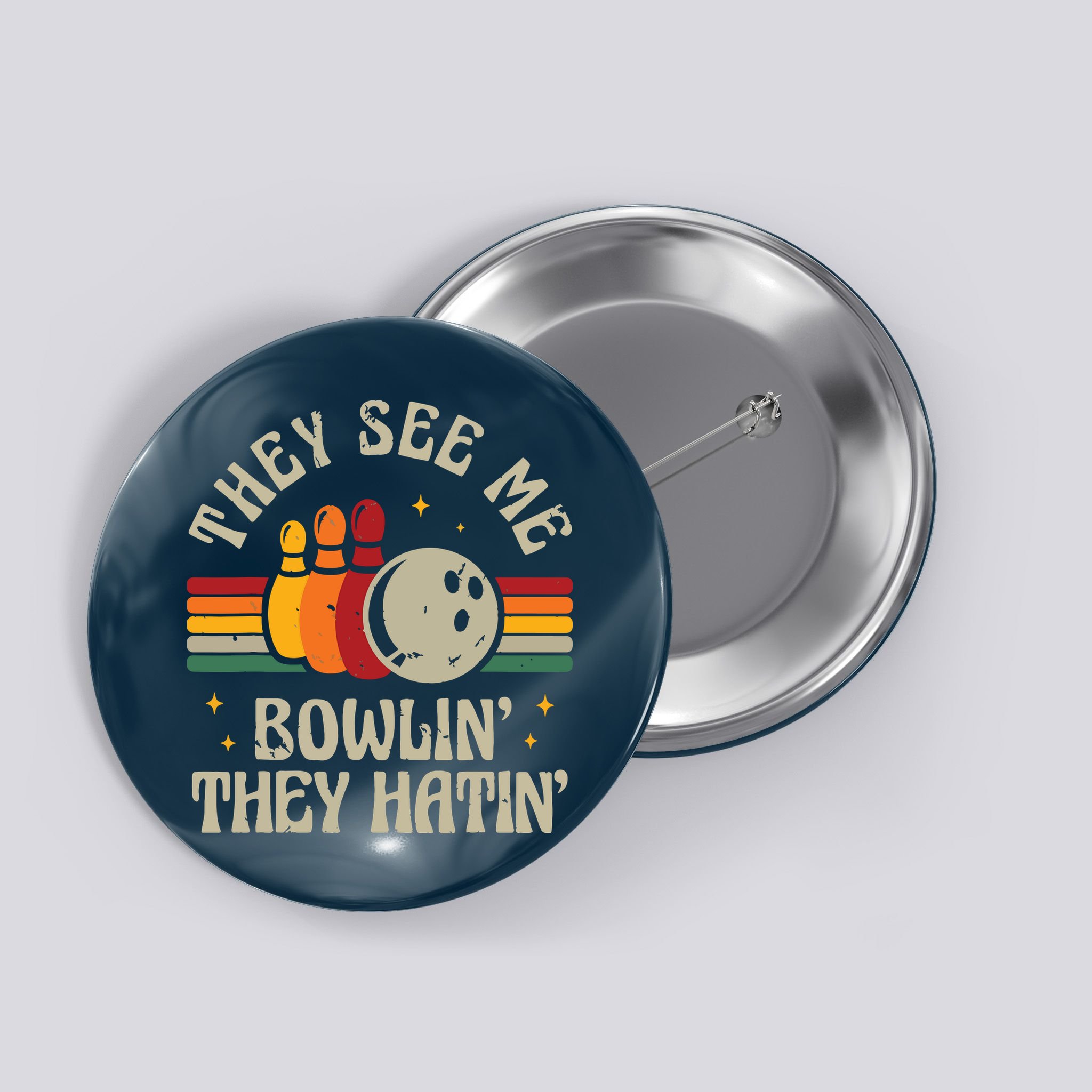 Retro Bowling They See Me Bowlin' They Hatin' Vintage Bowler Button