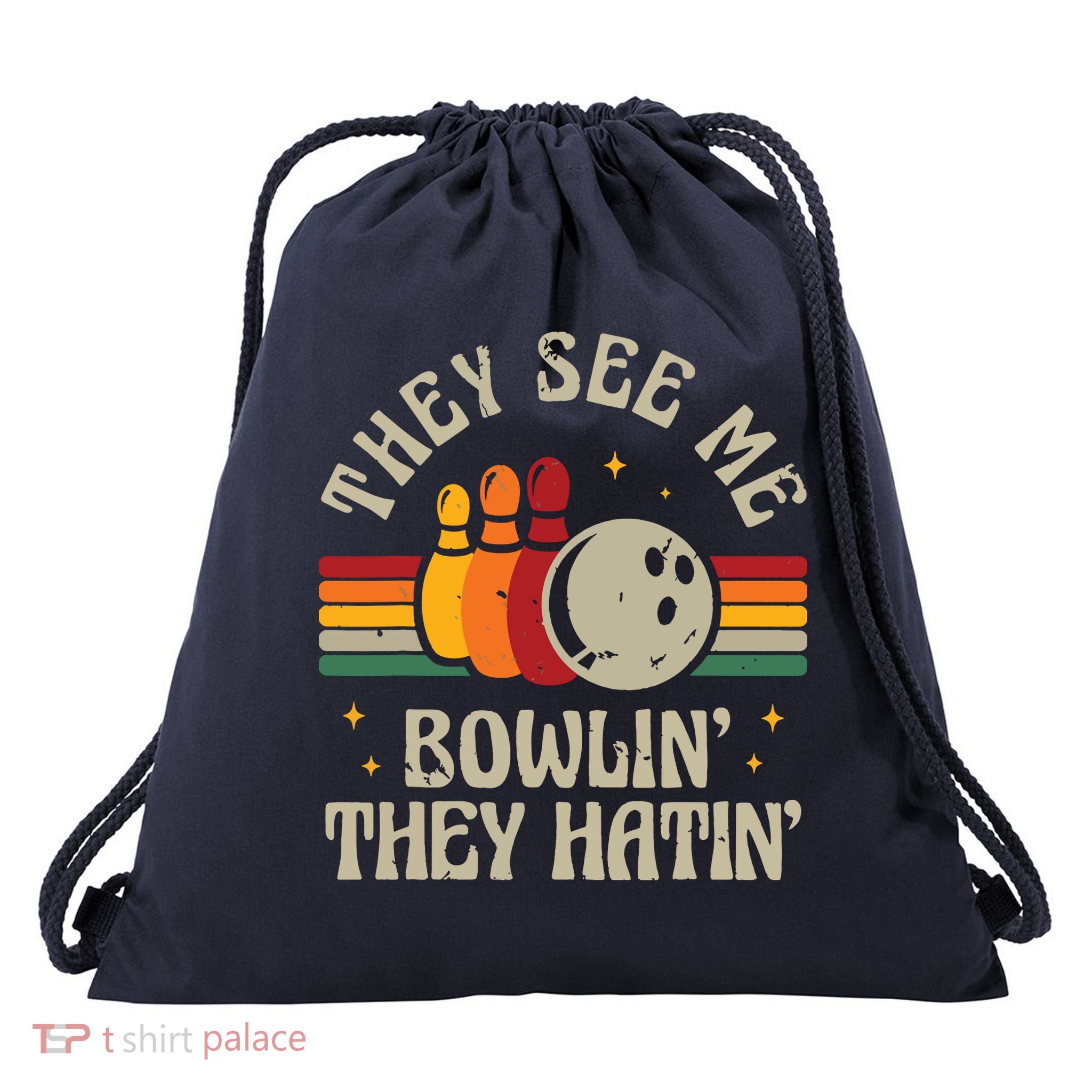 Retro Bowling They See Me Bowlin' They Hatin' Vintage Bowler Drawstring Bag