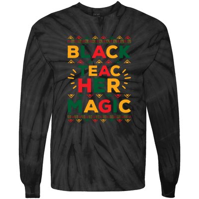 Retro Black Teacher Magic Black History Month Gift Tie-Dye Long Sleeve Shirt