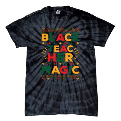 Retro Black Teacher Magic Black History Month Gift Tie-Dye T-Shirt