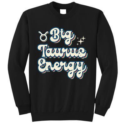 Retro Big Taurus Energy Zodiac Sign Astrology Birthday Sweatshirt