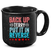 Retro Back Up Terry Put It In Reverse 4th Of July Fireworks 15oz Campfire Ceramic Mug