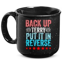Retro Back Up Terry Put It In Reverse 4th Of July Fireworks 15oz Campfire Ceramic Mug