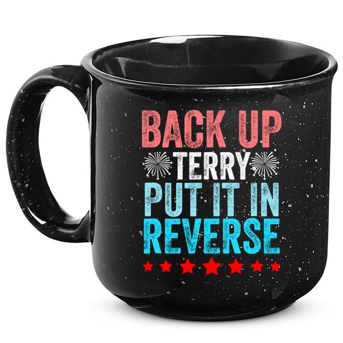 Retro Back Up Terry Put It In Reverse 4th Of July Fireworks 15oz Campfire Ceramic Mug