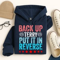 Retro Back Up Terry Put It In Reverse 4th Of July Fireworks Hoodie