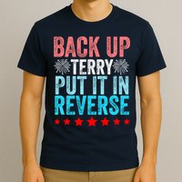 Retro Back Up Terry Put It In Reverse 4th Of July Fireworks T-Shirt