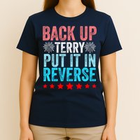 Retro Back Up Terry Put It In Reverse 4th Of July Fireworks T-Shirt
