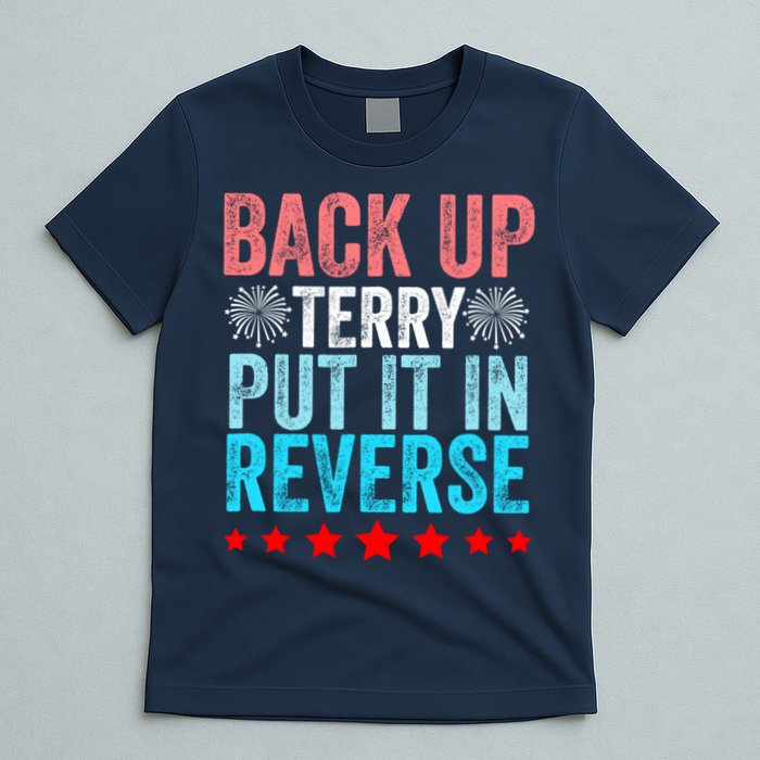 Retro Back Up Terry Put It In Reverse 4th Of July Fireworks T-Shirt