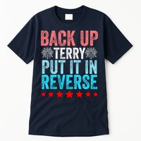 Retro Back Up Terry Put It In Reverse 4th Of July Fireworks Tall T-Shirt