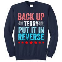 Retro Back Up Terry Put It In Reverse 4th Of July Fireworks Tall Sweatshirt