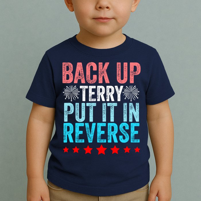 Retro Back Up Terry Put It In Reverse 4th Of July Fireworks Toddler T-Shirt