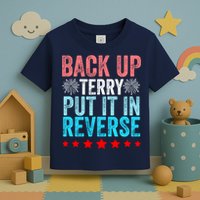 Retro Back Up Terry Put It In Reverse 4th Of July Fireworks Toddler T-Shirt