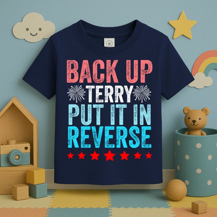 Retro Back Up Terry Put It In Reverse 4th Of July Fireworks Toddler T-Shirt