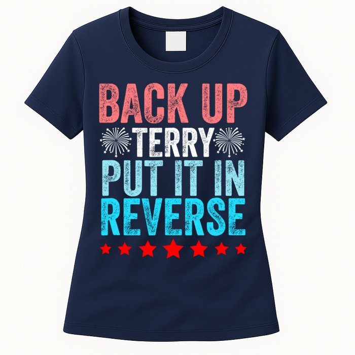 Retro Back Up Terry Put It In Reverse 4th Of July Fireworks Womens T-Shirt