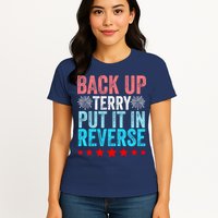 Retro Back Up Terry Put It In Reverse 4th Of July Fireworks Womens T-Shirt