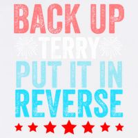 Retro Back Up Terry Put It In Reverse 4th Of July Fireworks Garment-Dyed Sweatshirt
