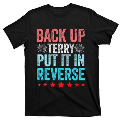 Retro Back Up Terry Put It In Reverse 4th Of July Fireworks T-Shirt