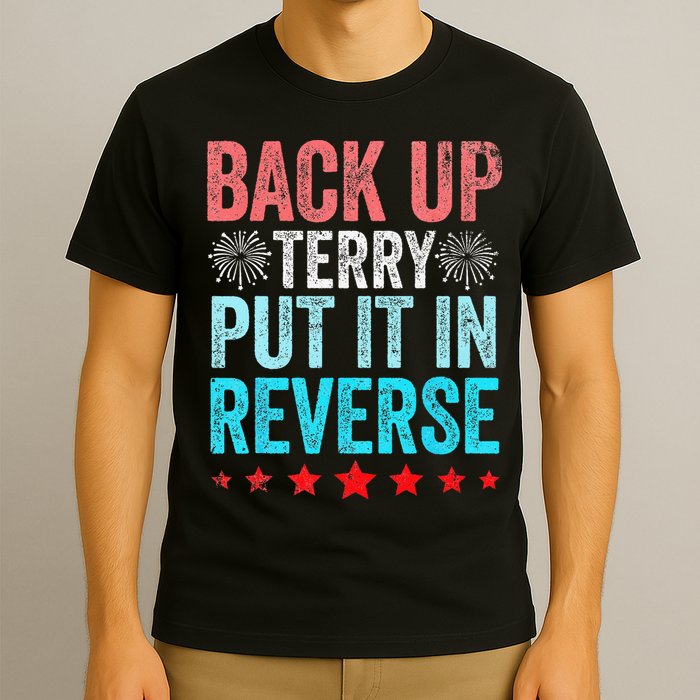Retro Back Up Terry Put It In Reverse 4th Of July Fireworks T-Shirt