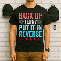 Retro Back Up Terry Put It In Reverse 4th Of July Fireworks T-Shirt
