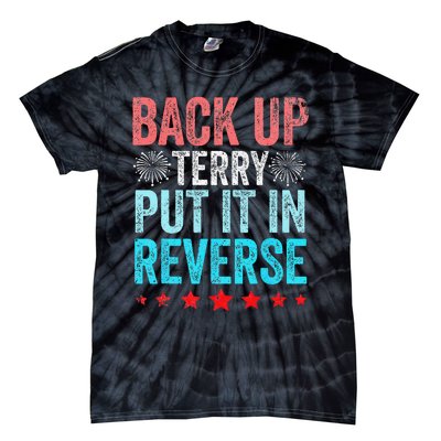 Retro Back Up Terry Put It In Reverse 4th Of July Fireworks Tie-Dye T-Shirt