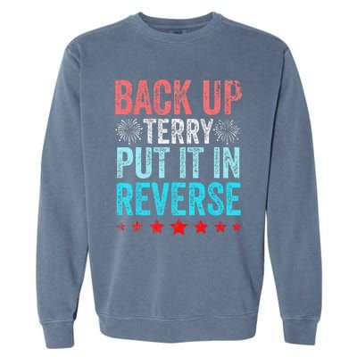 Retro Back Up Terry Put It In Reverse 4th Of July Fireworks Garment-Dyed Sweatshirt